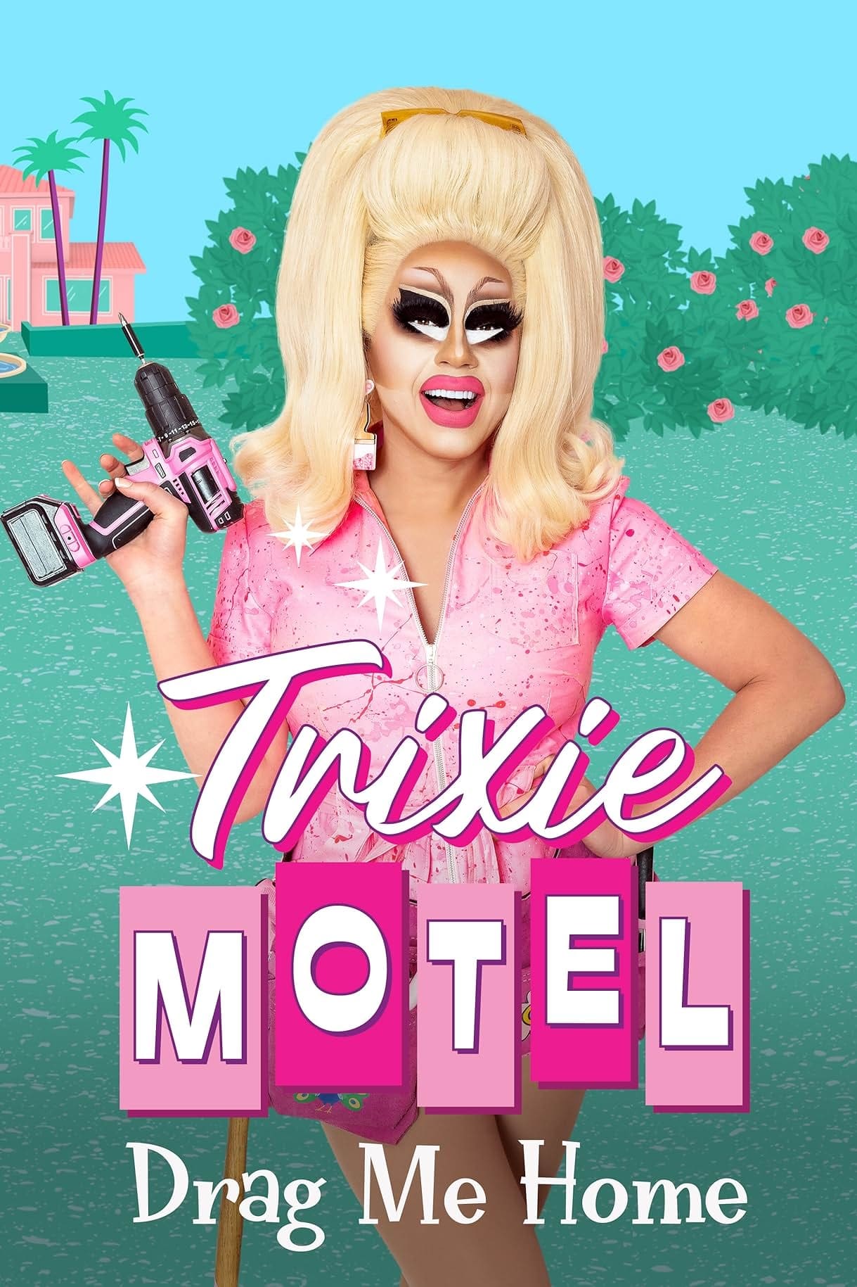 Trixie Motel: Drag Me Home 第 1 季