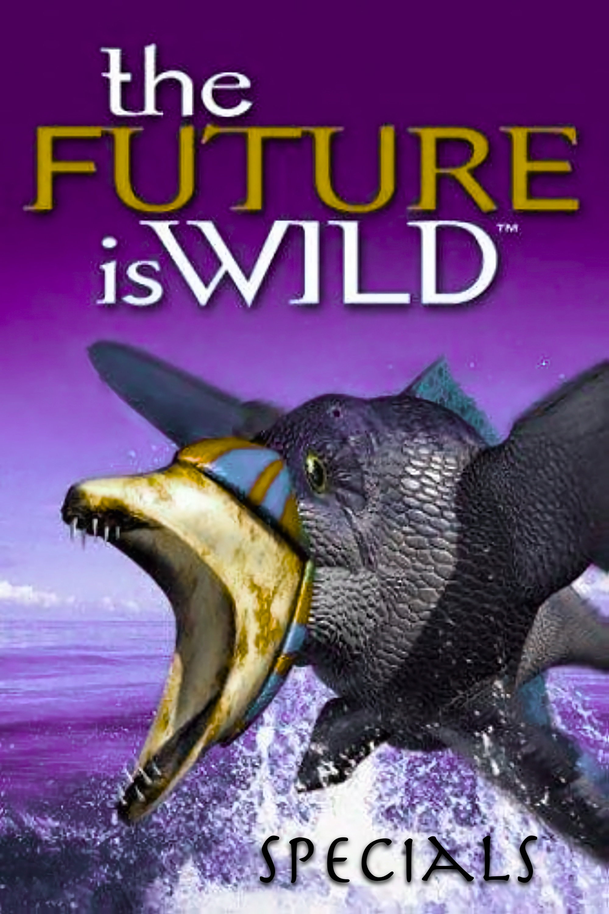 The Future Is Wild (Specials)
