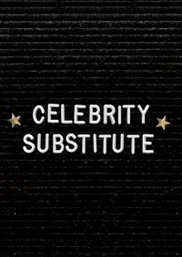 Celebrity Substitute 第一季