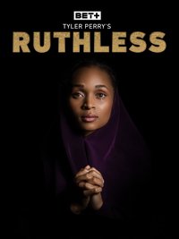 Tyler Perry's Ruthless 第一季
