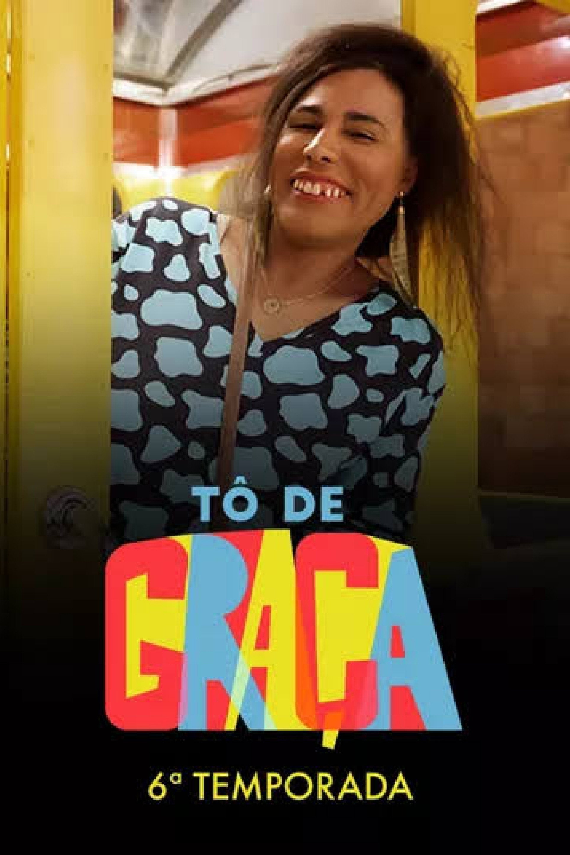 Tô de Graça 第六季