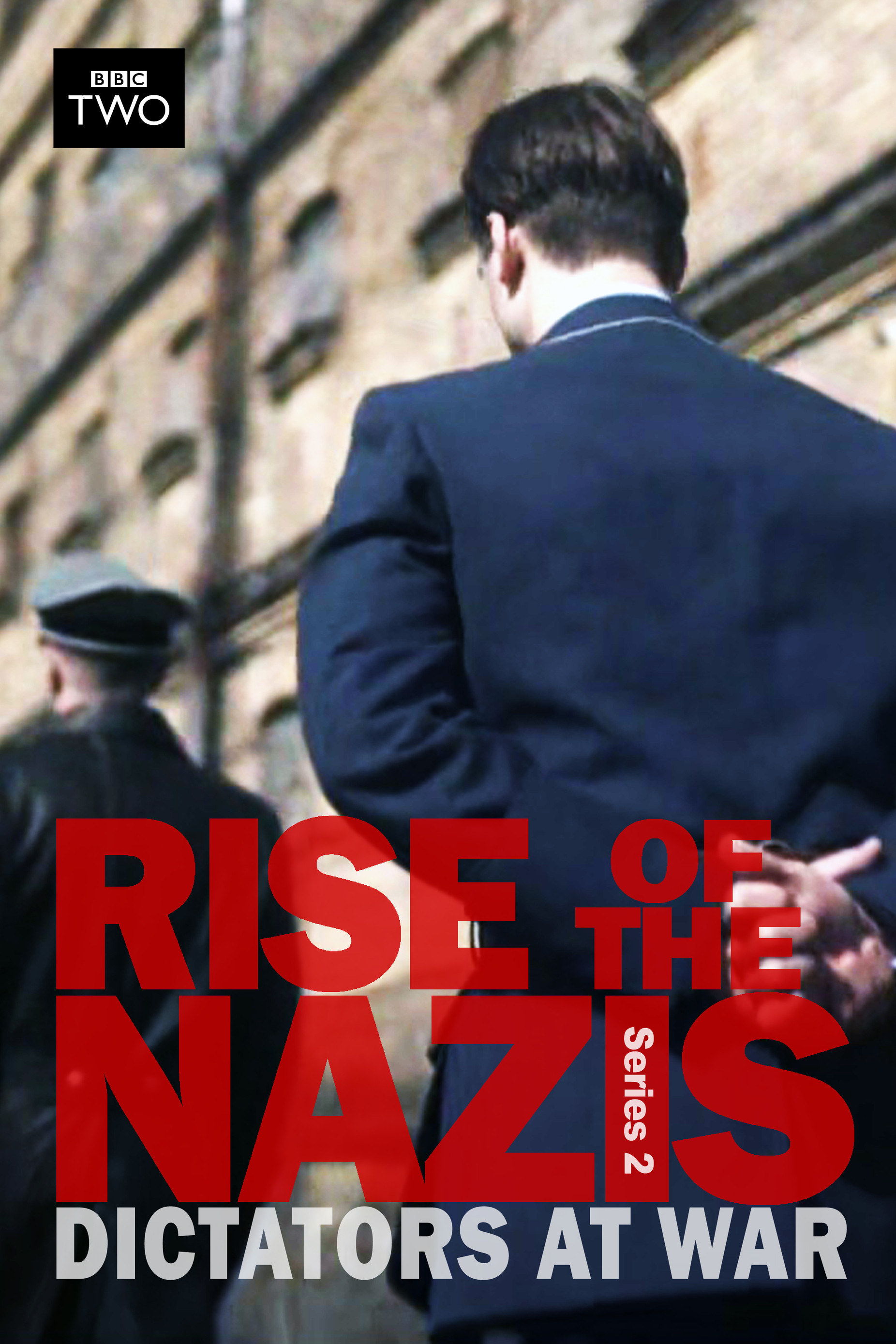 Rise of the Nazis (Dictators at War)