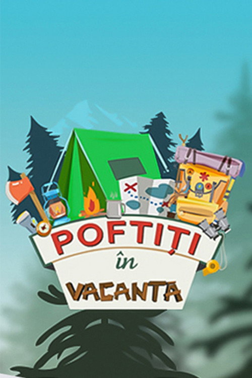 Poftiti pe la noi (Poftiti in vacanta)