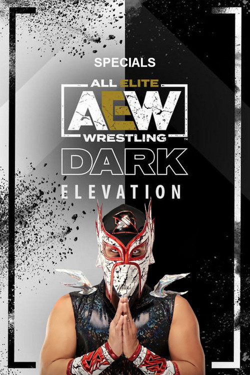 AEW Dark: Elevation (Specials)