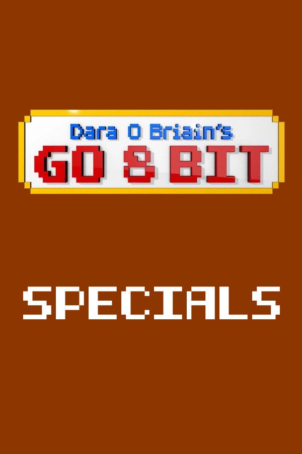 Dara O Briain's Go 8 Bit (Specials)
