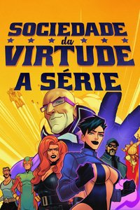 Sociedade da Virtude: A Série