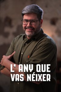 L'any que vas néixer Season 1