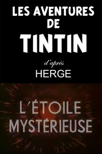 Les Aventures de Tintin, d'après Hergé (The Star of Mystery)