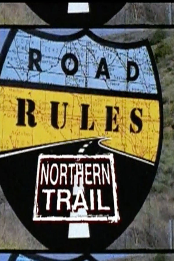 Road Rules (The Northern Trail)