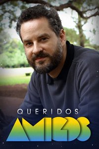 Queridos Amigos (Miniseries)