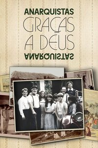 Anarchistes grâce à Dieu (Miniseries)