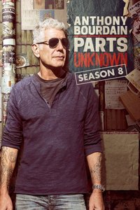 Anthony Bourdain: Parts Unknown Season 8