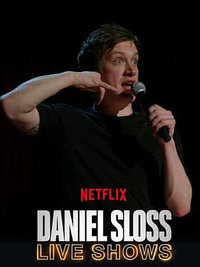 Daniel Sloss: Live Shows (丹尼尔·斯洛斯：现场表演)
