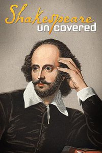 Shakespeare Uncovered (揭秘莎士比亚 第一季)