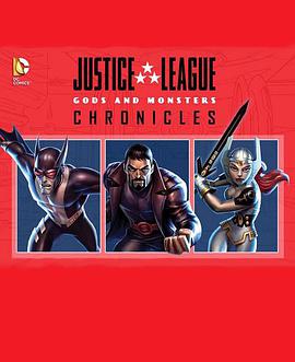 Justice League: Gods and Monsters Chronicles (正义联盟:神魔编年史 第二季)