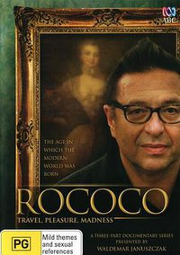 Rococo: Travel, Pleasure, Madness (洛可可：旅行，享乐，疯狂)