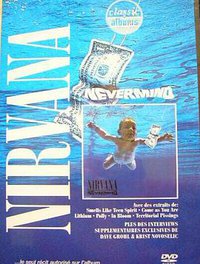 Classic Albums: Nirvana - Nevermind