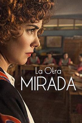 La Otra Mirada (另一面 第一季)