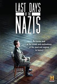 Last Days of the Nazis (纳粹的末日 第一季)