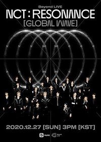 Beyond LIVE - NCT : RESONANCE 'Global Wave'