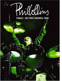 Phil Collins: Finally... The First Farewell Tour