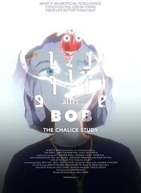 Life After BOB: The Chalice Study