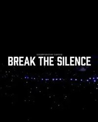 BREAK THE SILENCE: DOCU-SERIES
