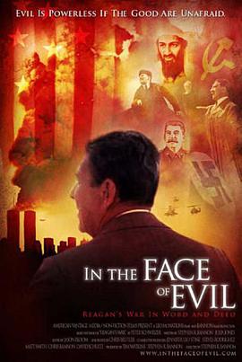 In the Face of Evil: Reagan's War in Word and Deed