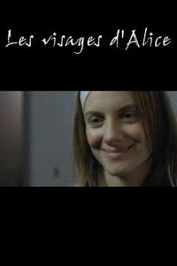 Les visages d'Alice