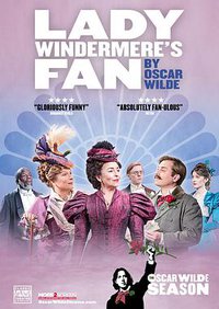 Oscar Wilde Season: Lady Windermere's Fan