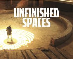 Unfinished Spaces