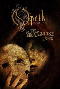 Opeth: The Roundhouse Tapes