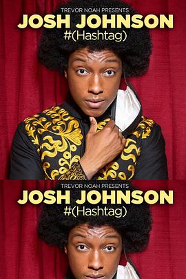 Trevor Noah Presents Josh Johnson: # (Hashtag)