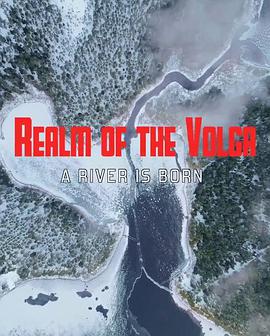 Im Reich der Wolga (在伏尔加河诞生 第一季)