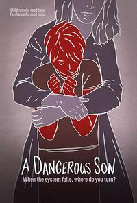 A Dangerous Son