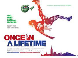 Once in a Lifetime: The Extraordinary Story of the New York Cosmos