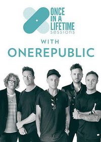 Once in a Lifetime Sessions with OneRepublic