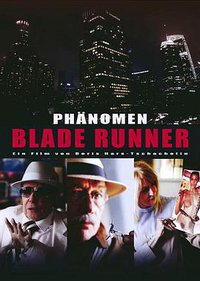 The Blade Runner Phenomenon