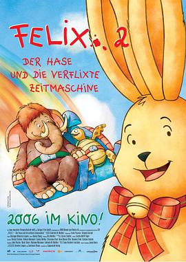 Felix: The Toy Rabbit and the Time Machine