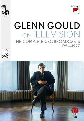 Glenn Gould – On Television - The Complete CBC Broadcasts 1954-1977