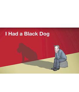 I Had a Black Dog