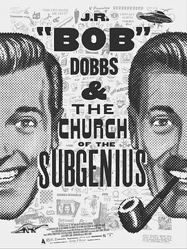 Slacking Towards Bethlehem: J.R. 'Bob' Dobbs and the Church of the SubGenius