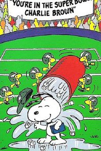You're in the Super Bowl, Charlie Brown