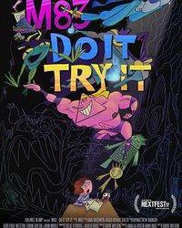 M83: Do It, Try It