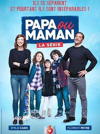 Papa ou Maman (要爸还是妈 第一季)