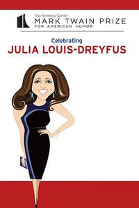 21st Annual Mark Twain Prize for American Humor celebrating: Julia Louis-Dreyfus